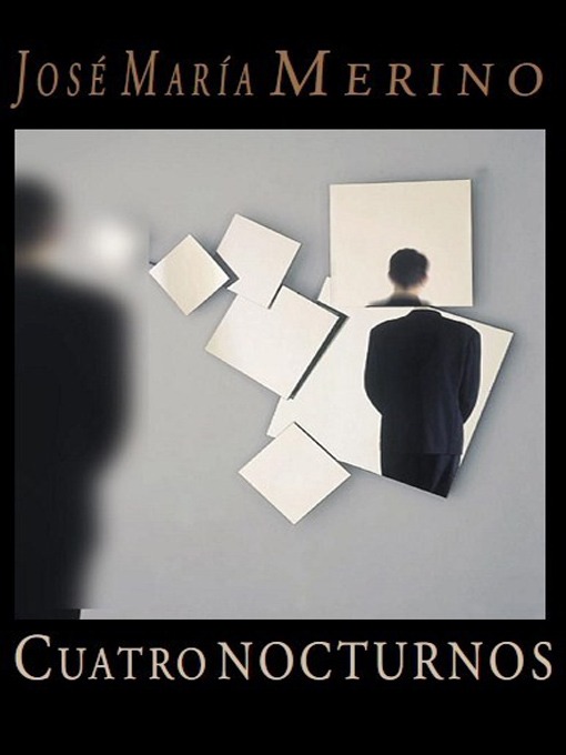 Title details for Cuatro nocturnos by José María Merino - Available